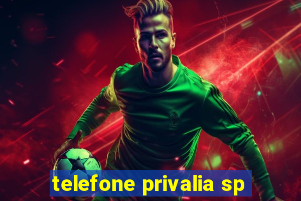 telefone privalia sp